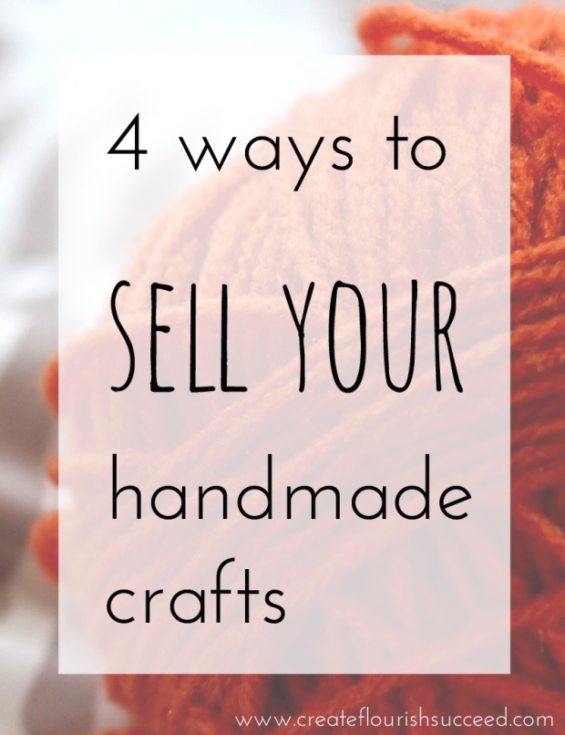 4 ways to sell your handmade crafts and how to decide which one is for you